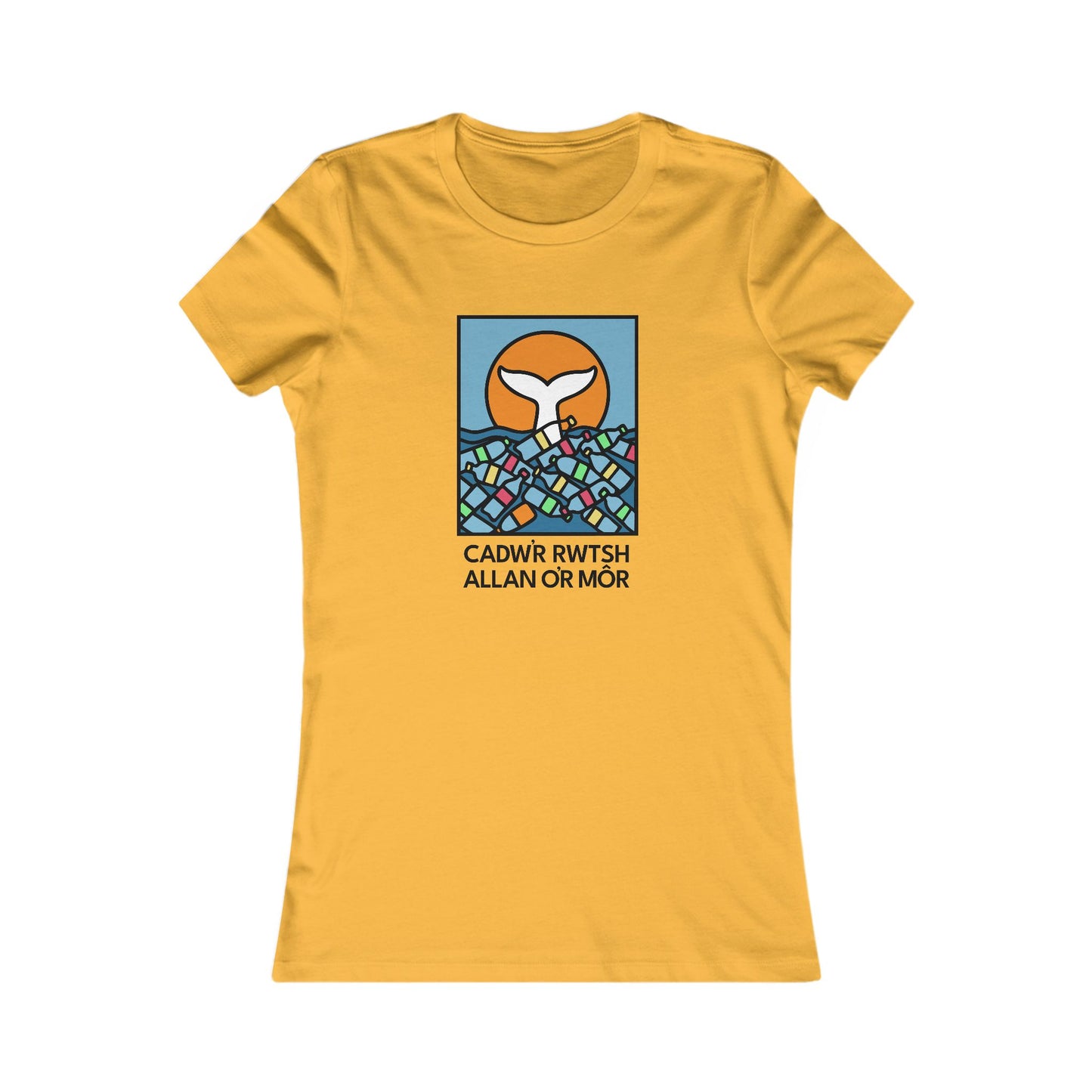 Women's Environmental Tee - 'Cadw'r Rwtsh Allan o'r Môr'