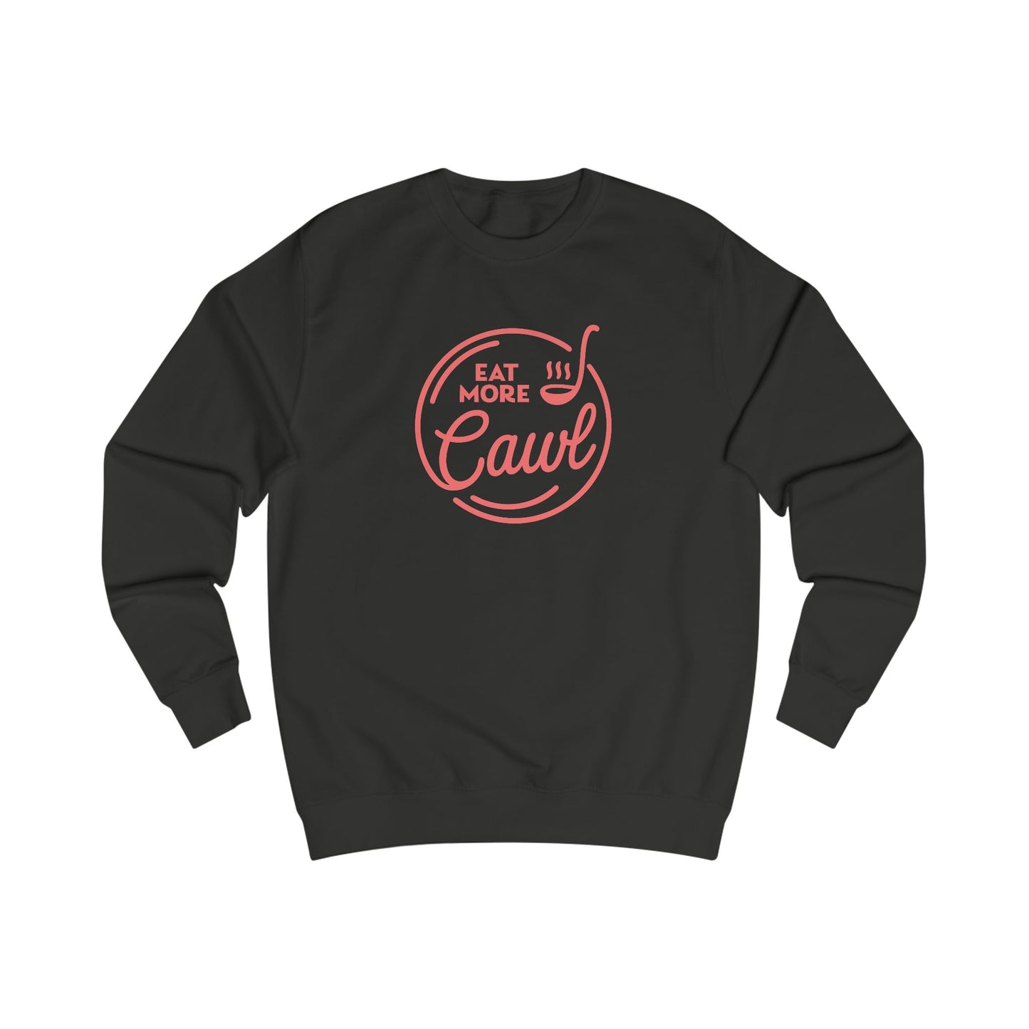 'Eat More Cawl' Sweatshirt (Unisex)
