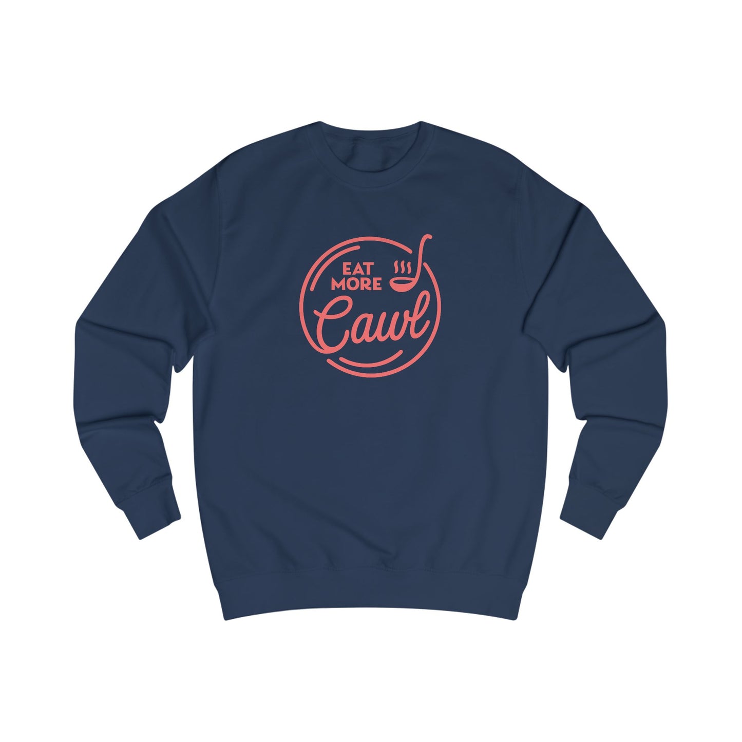 'Eat More Cawl' Sweatshirt (Unisex)