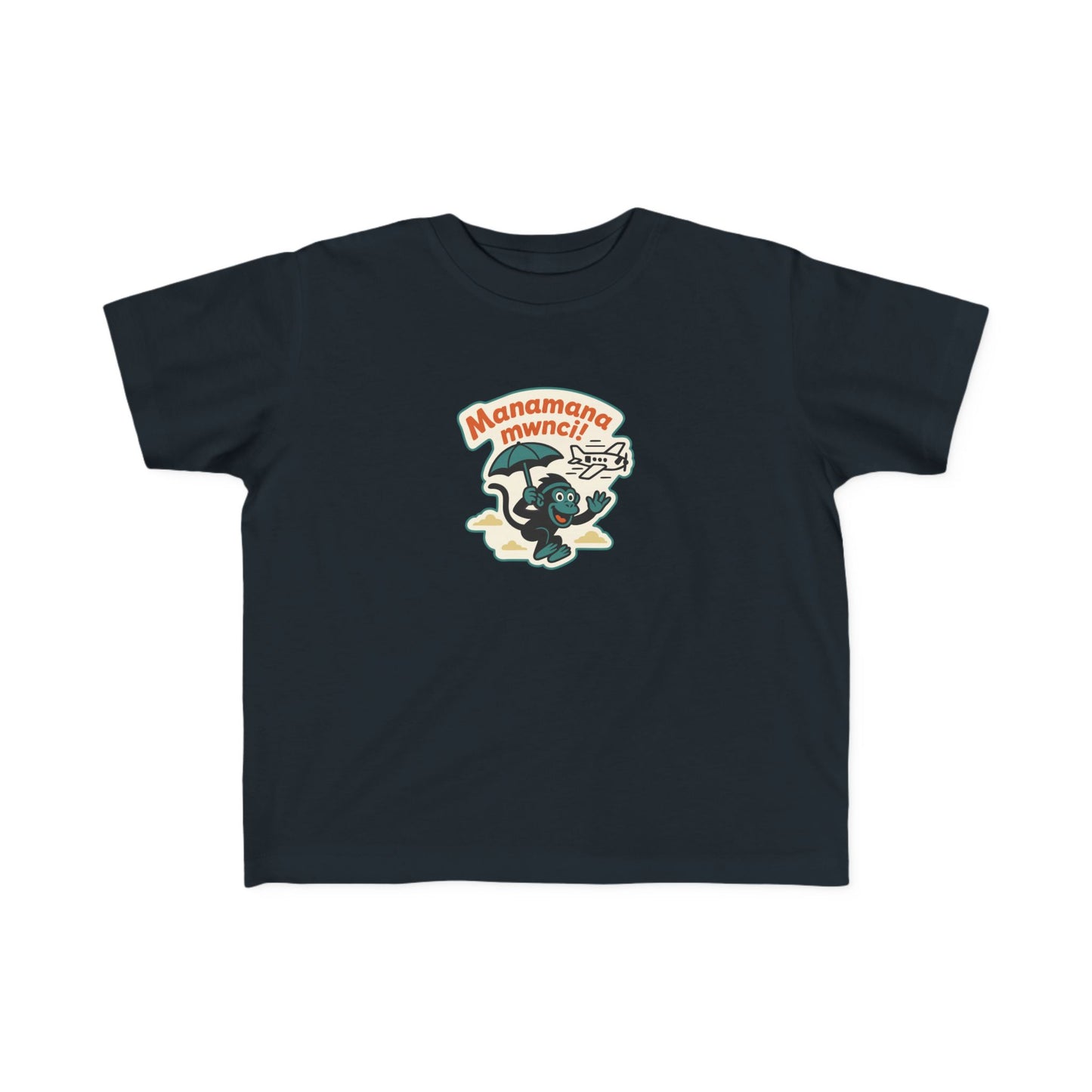'Manamana Mwnci' Toddler T-Shirt
