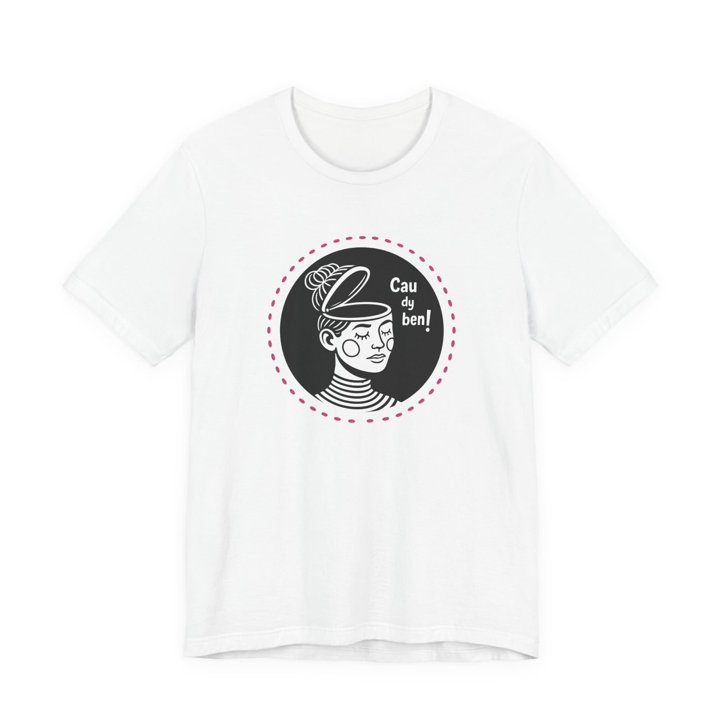 “Cau dy ben!” Unisex T-Shirt