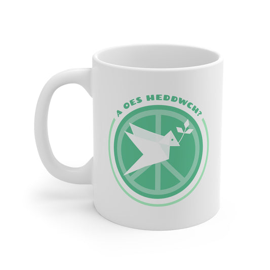 'A Oes Heddwch?' Mug