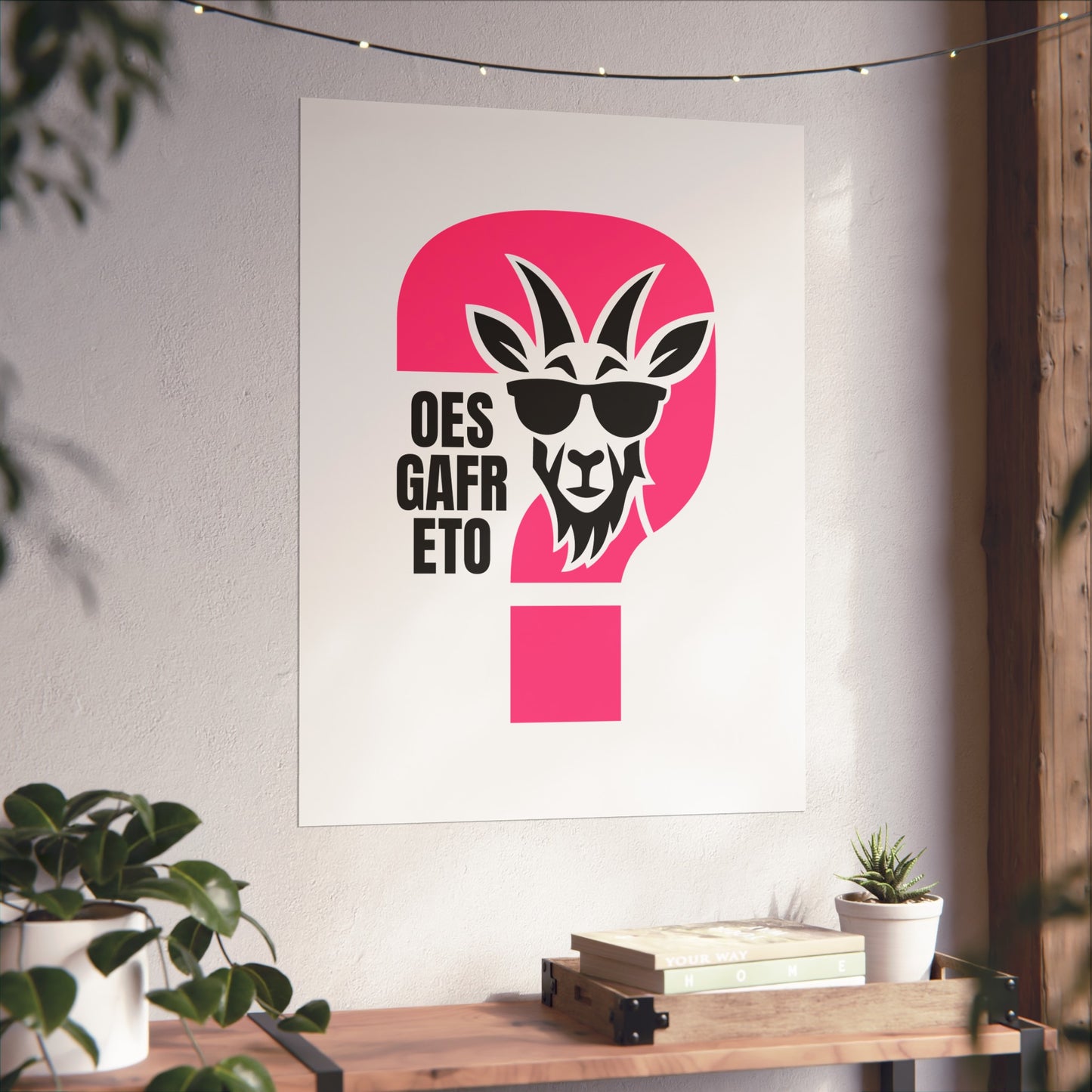 'Oes Gafr Eto' Fine Art Poster