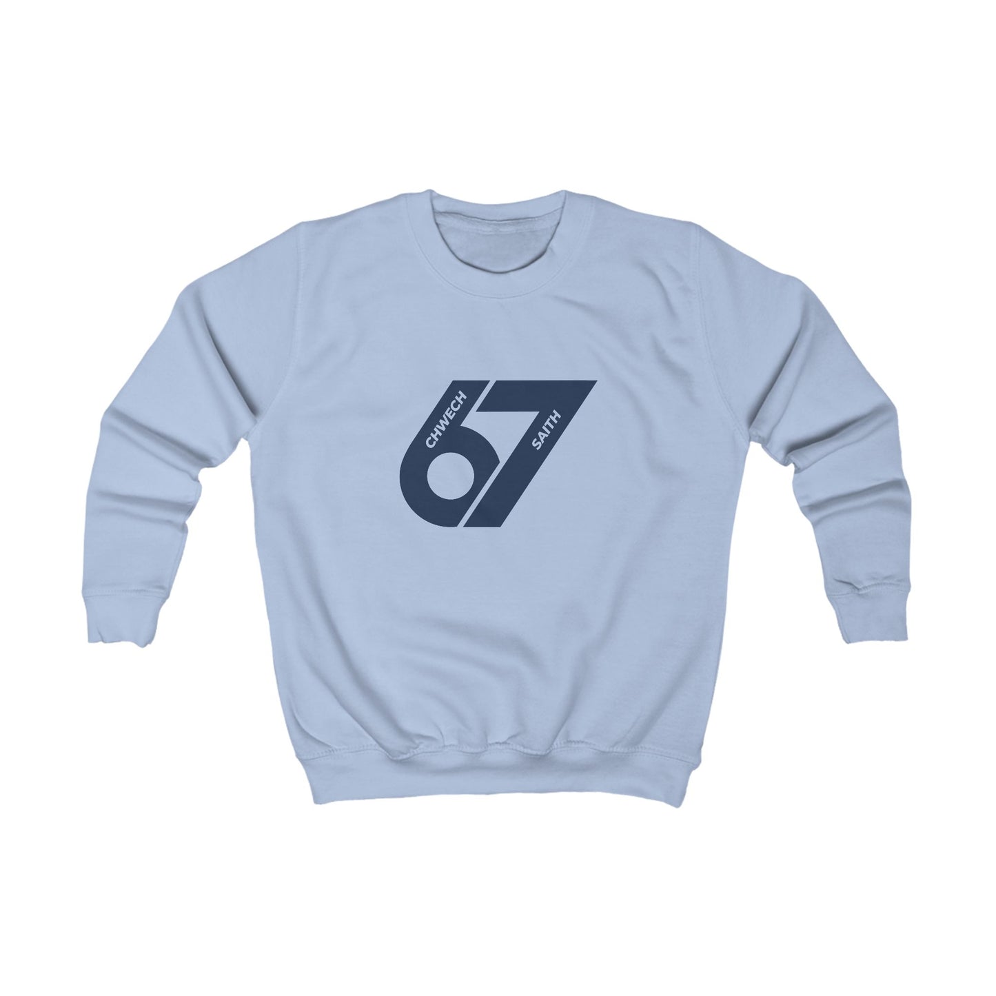 Kids 'Six-Seven' Sweatshirt - Welsh Language 'Chwech-Saith'