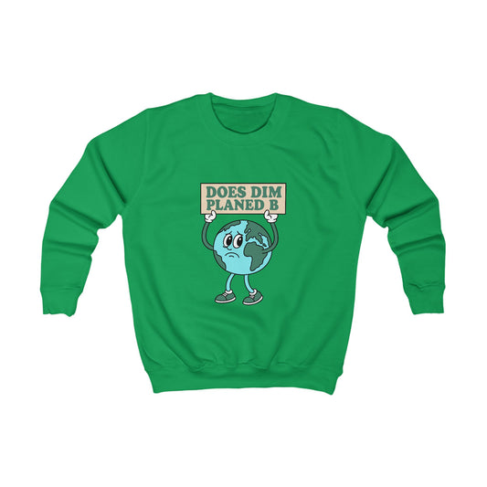 Kids "Does Dim Planed B" Environmental Jumper
