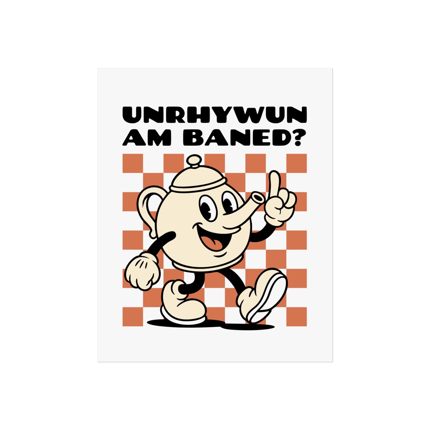 'Unrhywun Am Baned' Fine Art Kitchen Poster