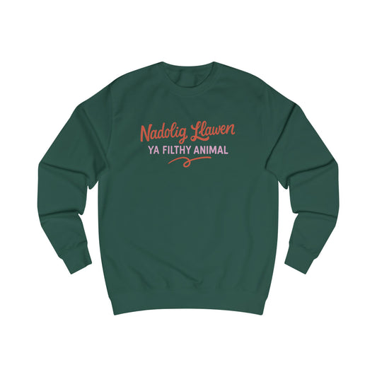 Nadolig Llawen Ya Filthy Animal Sweatshirt (Unisex)
