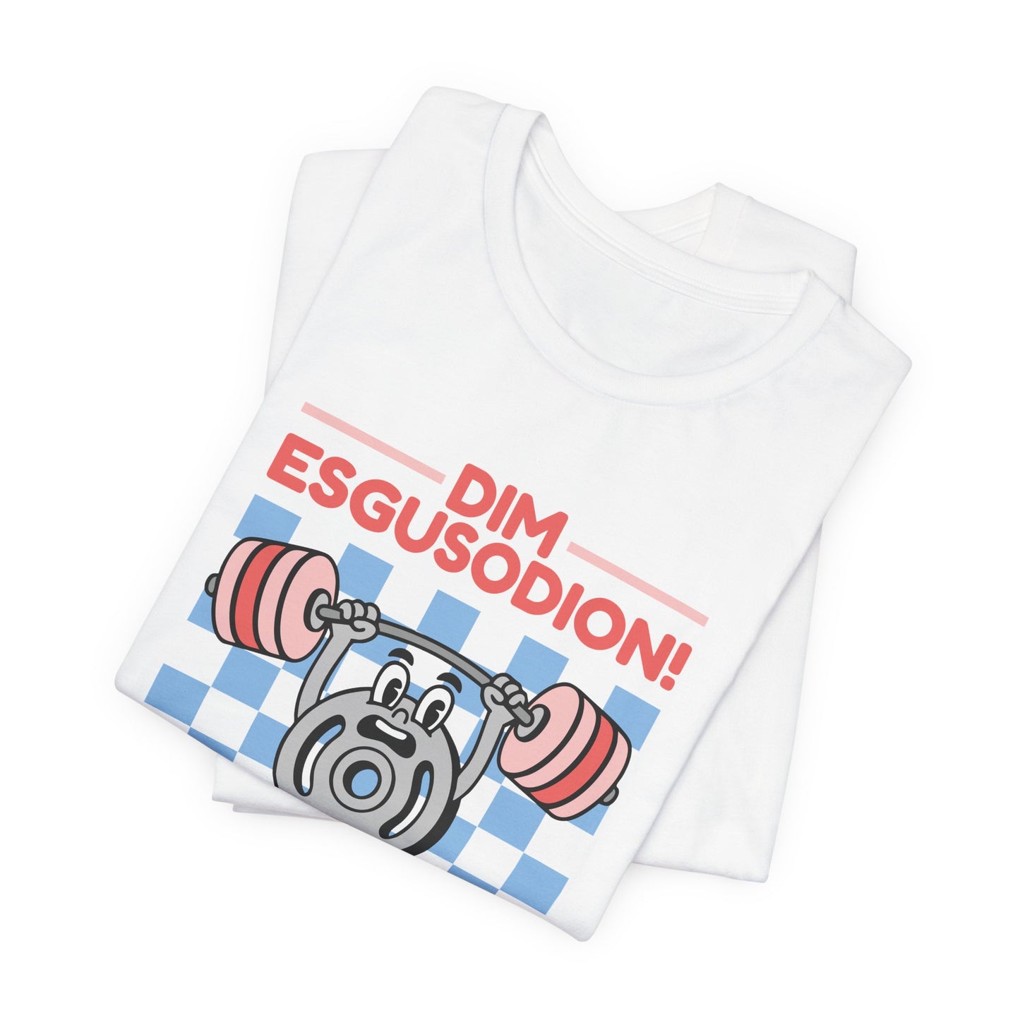 Retro "No Excuses" Gym T-Shirt - Welsh Language 'Dim esgusodion!'