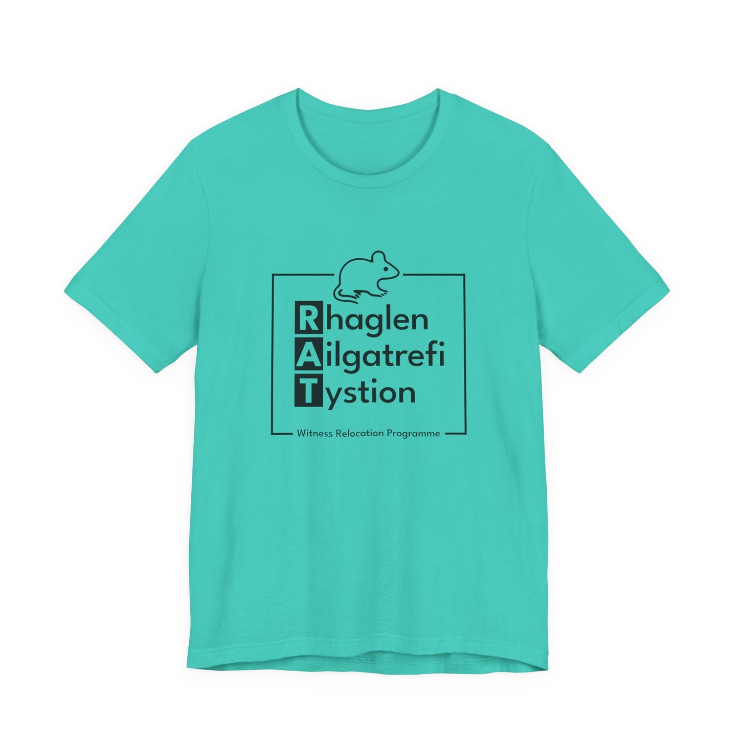 Witness Relocation Programme Unisex T-Shirt  - R.A.T. (Rhaglen Ailgatrefi Tystion)