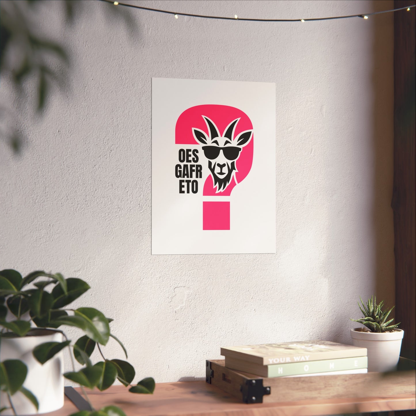 'Oes Gafr Eto' Fine Art Poster