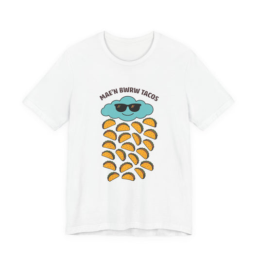 'Bwrw Tacos' Unisex T-Shirt