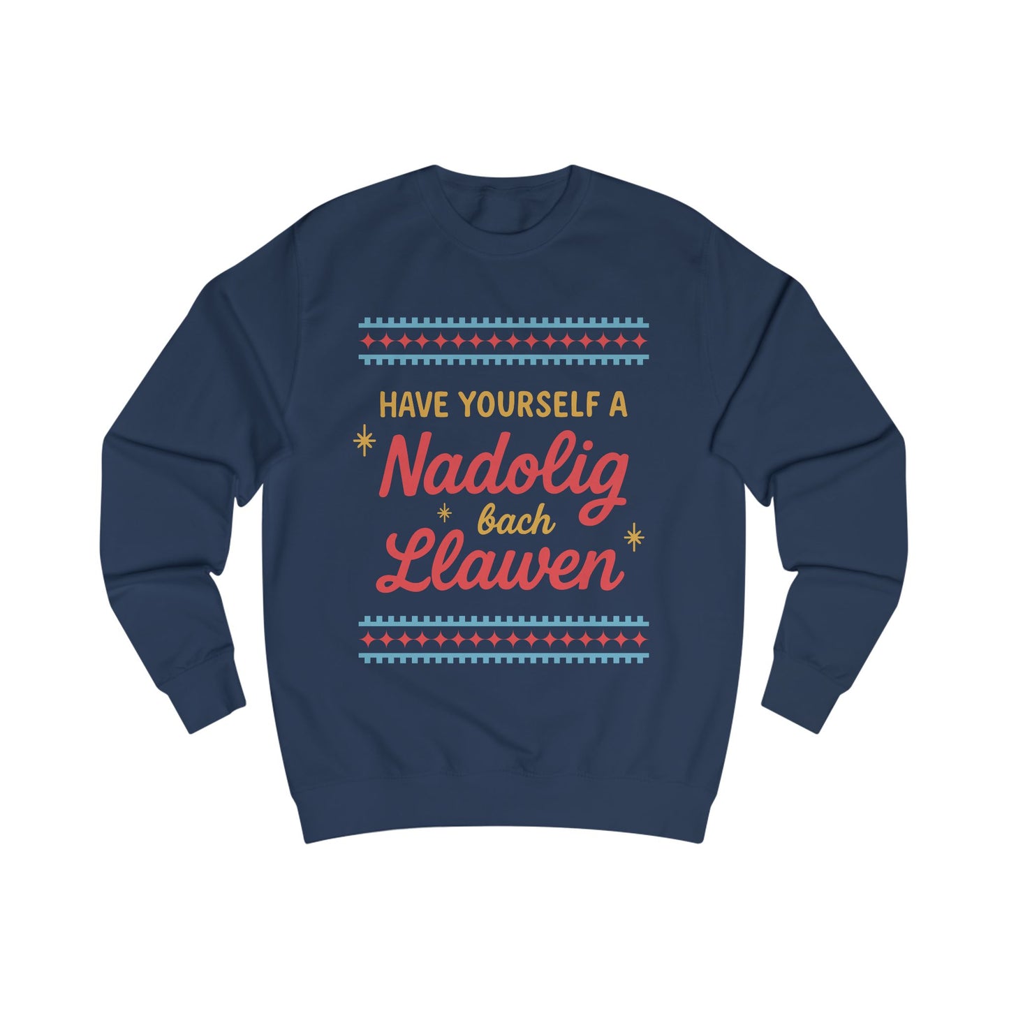 Nadolig Llawen Christmas Jumper – 'Have Yourself a Nadolig Bach Llawen' Welsh Sweater (Unisex)