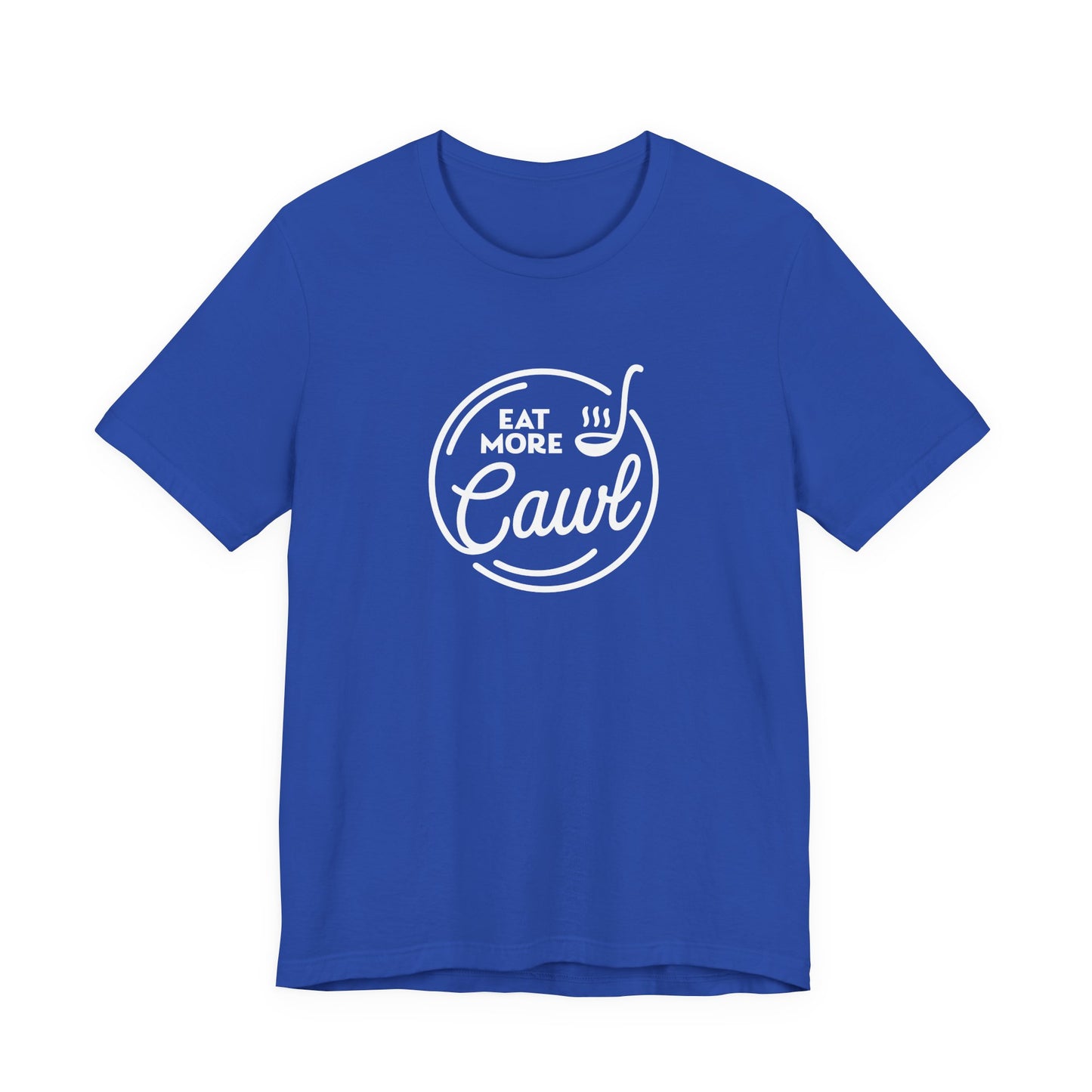 Eat More Cawl Unisex T-Shirt