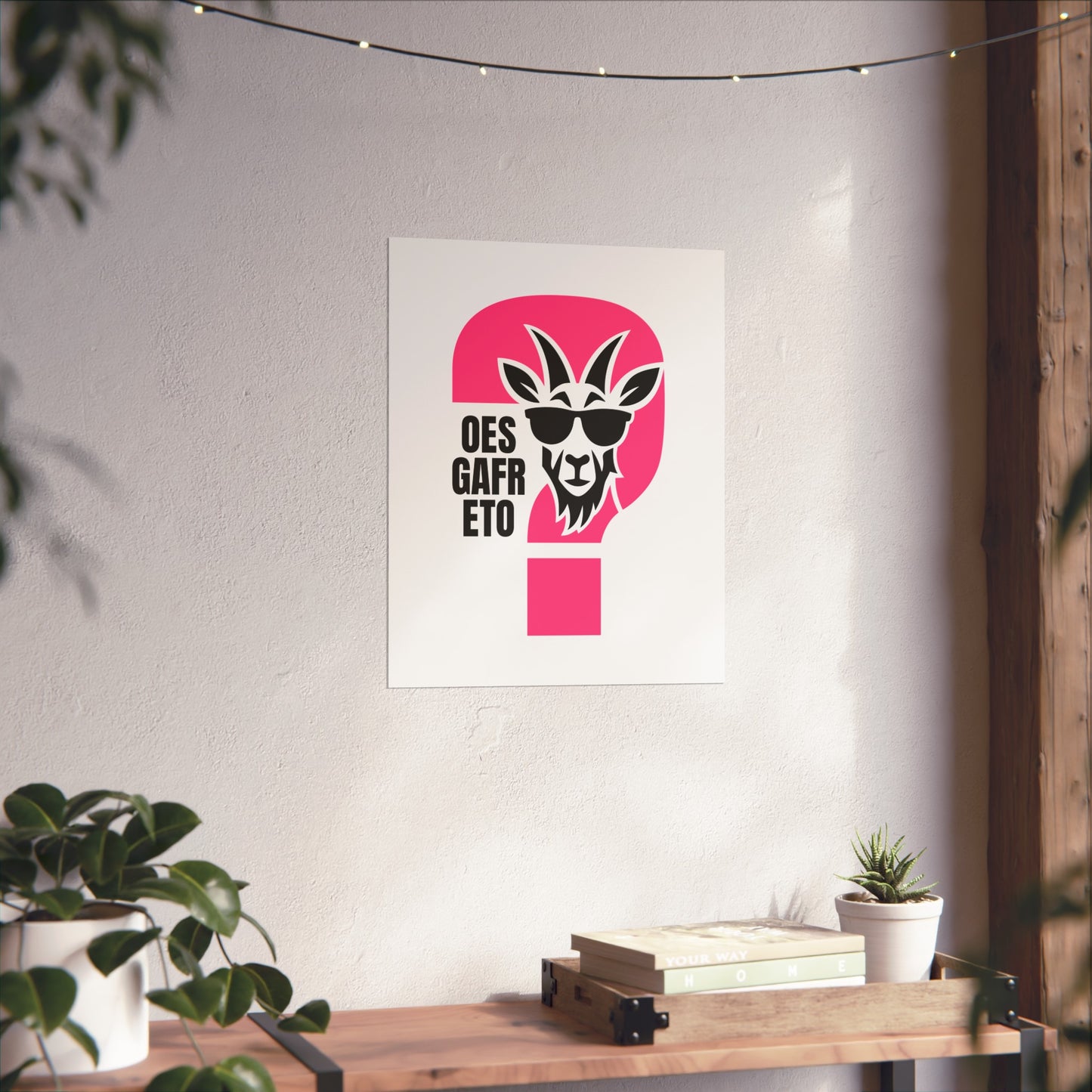 'Oes Gafr Eto' Fine Art Poster