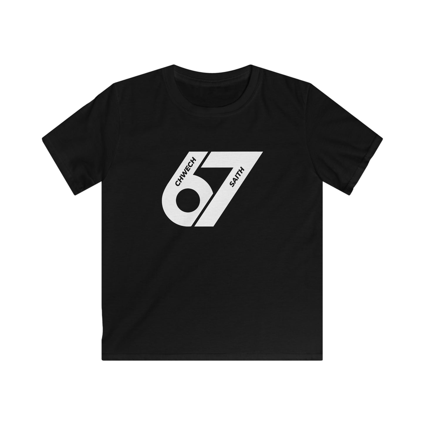 Six, Seven (67) Kids T-Shirt - Chwech Saith (Welsh Text)