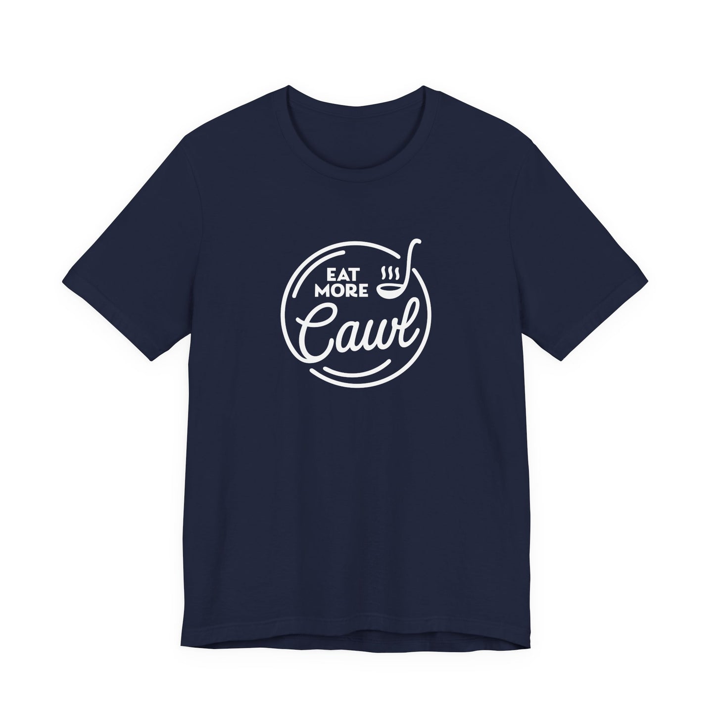 Eat More Cawl Unisex T-Shirt
