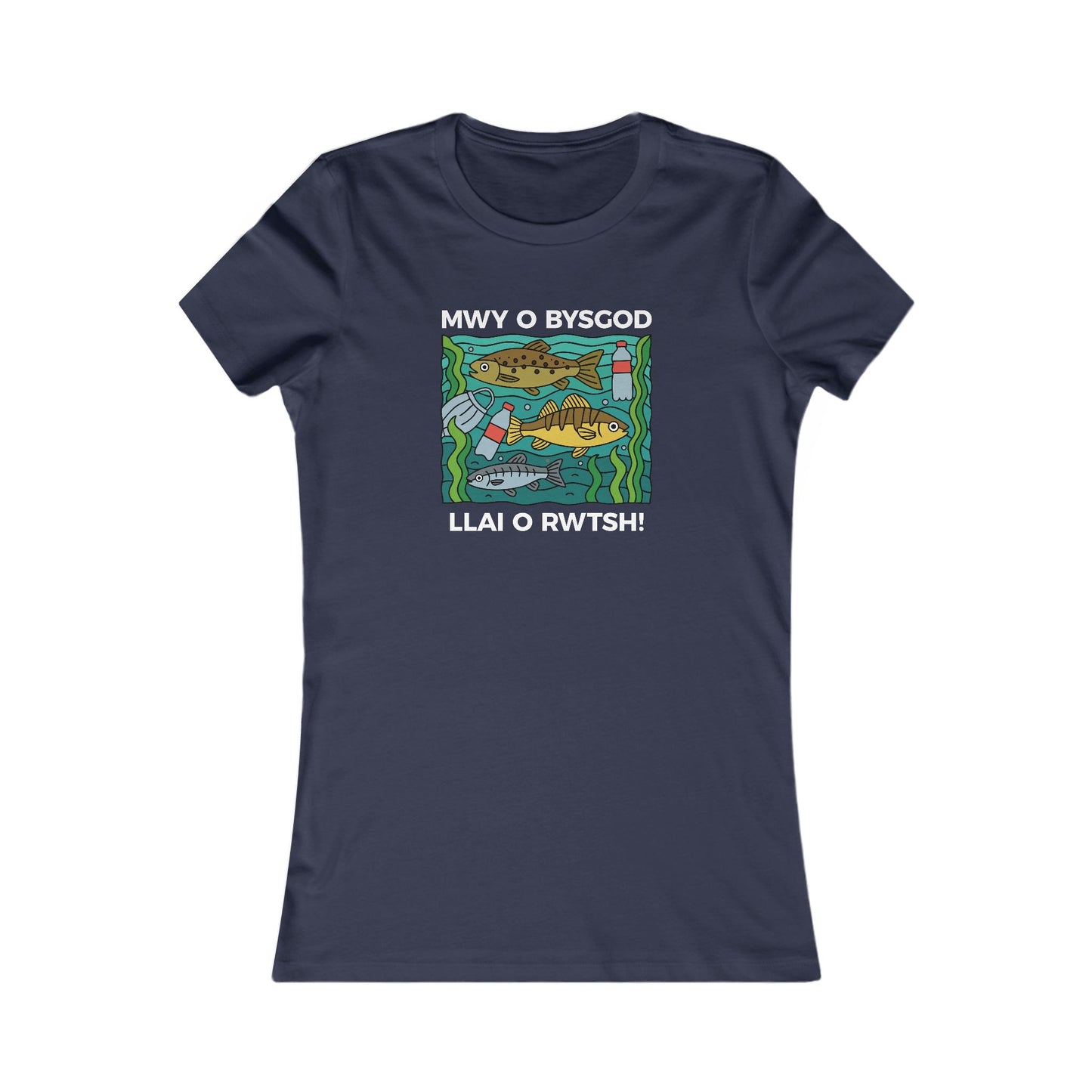 Women's Conservation Tee – "Mwy o Bysgod, Llai o Rwtsh"