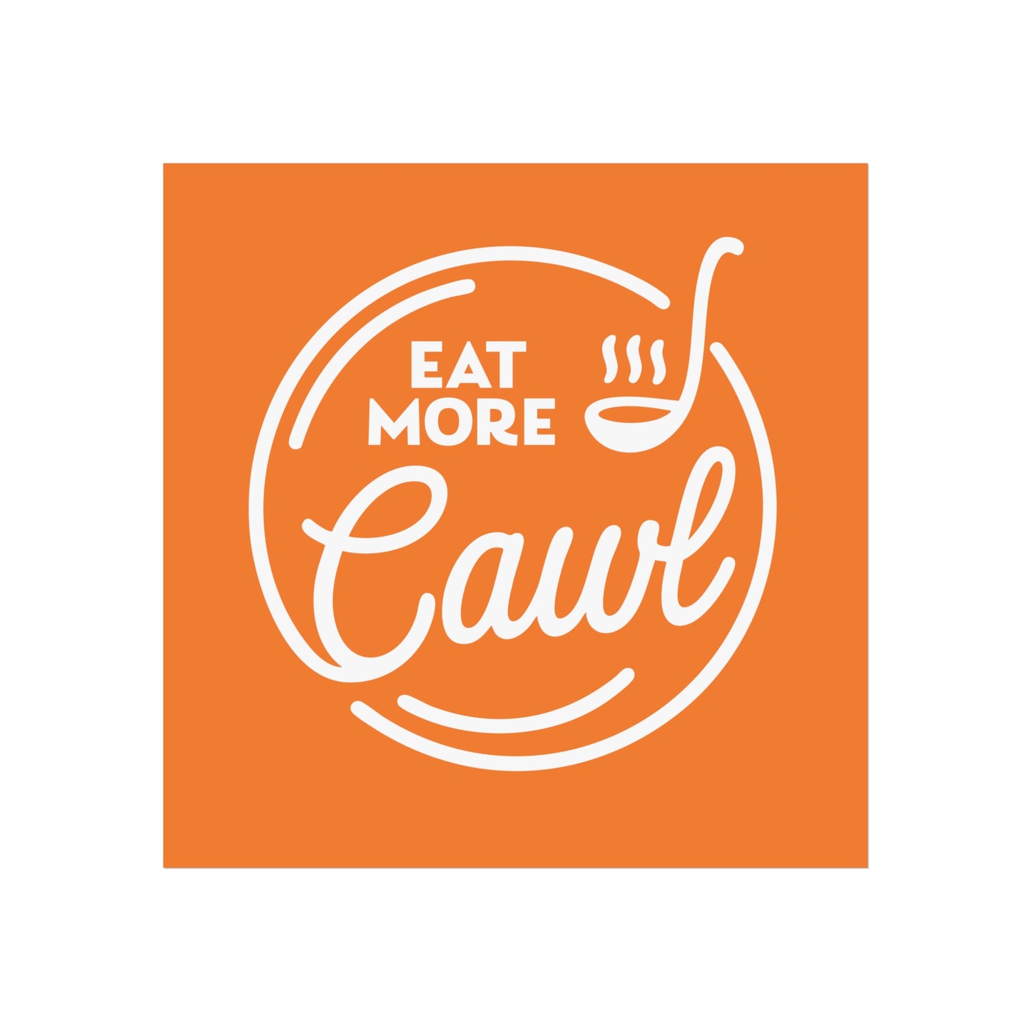"Eat More Cawl" Orange Kitchen Wall Art Print