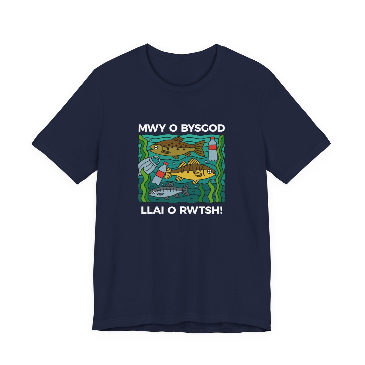 Fishing Conservation Tee (unisex) - Mwy o Bysgod, Llai o Rwtsh