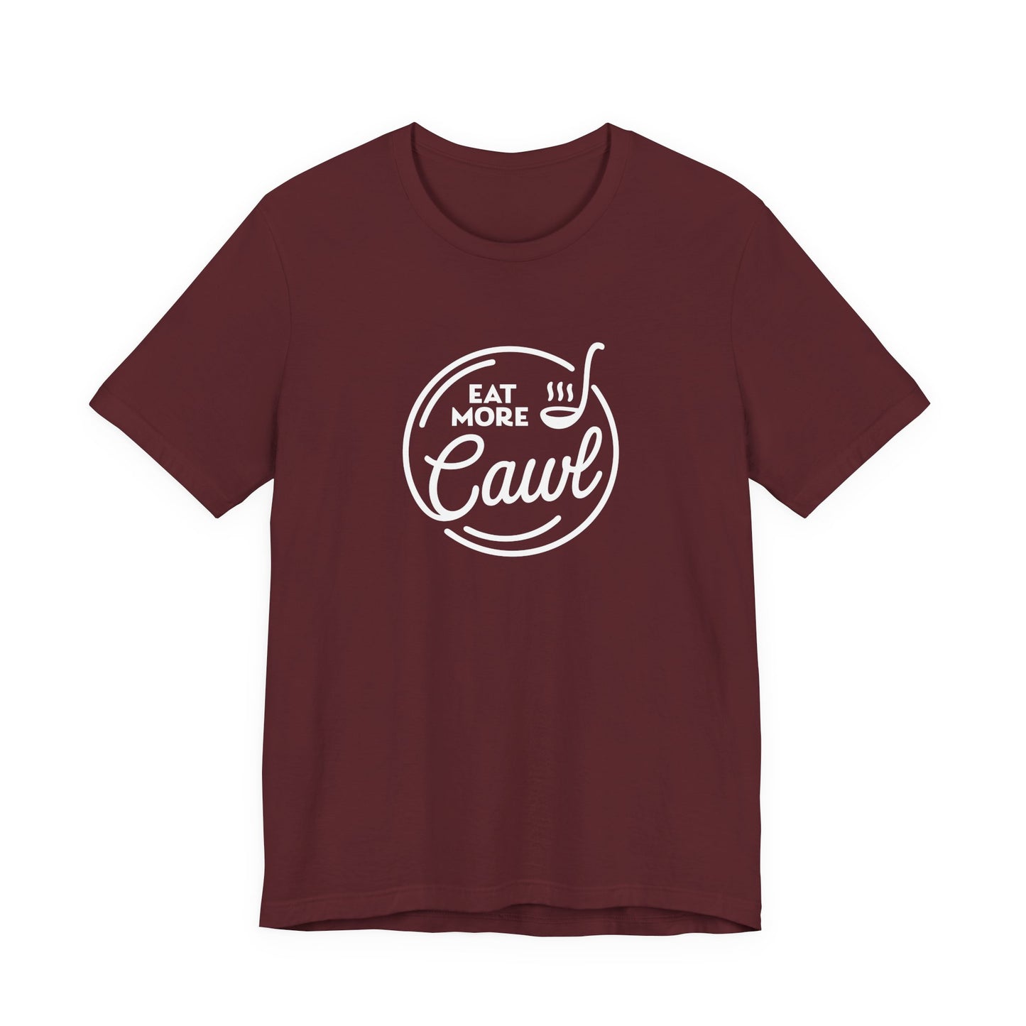 Eat More Cawl Unisex T-Shirt