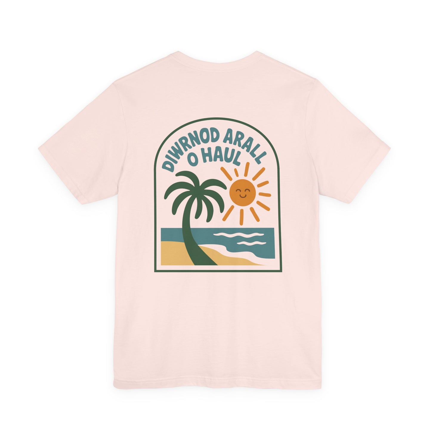 Welsh Beach Vibes Tee (Unisex) - 'Diwrnod Arall O Haul' - Another Day of Sun (Double Sided)