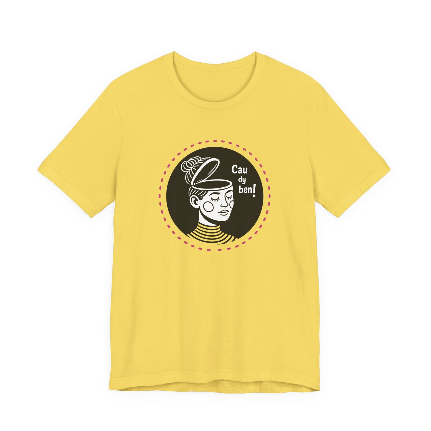 “Cau dy ben!” Unisex T-Shirt
