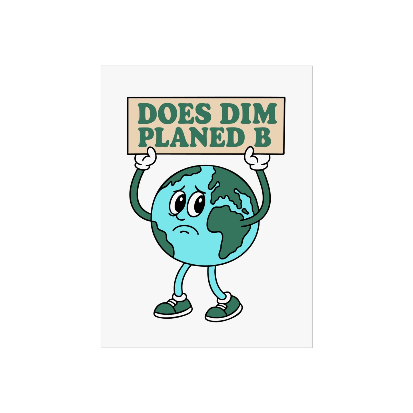 'Does Dim Planed B' Retro Fine Art Poster