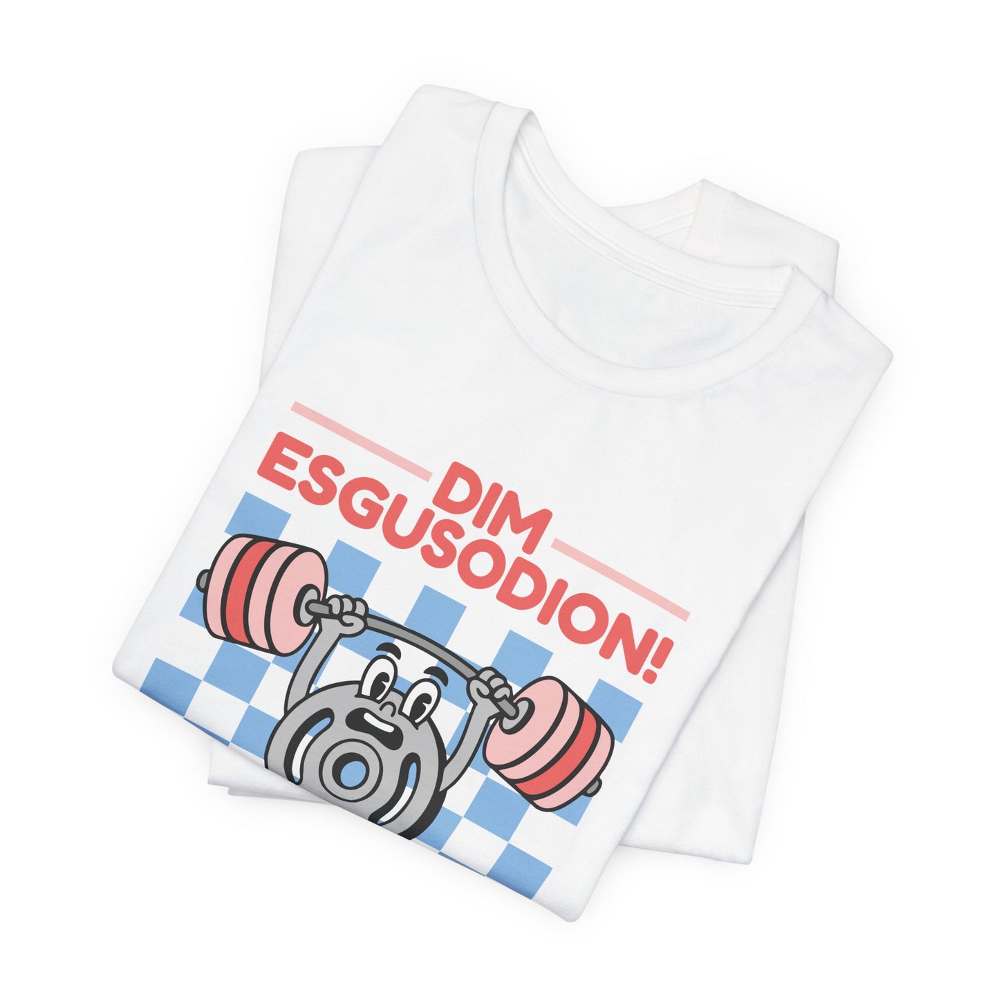 Retro "No Excuses" Gym T-Shirt — Welsh Language 'Dim esgusodion!'