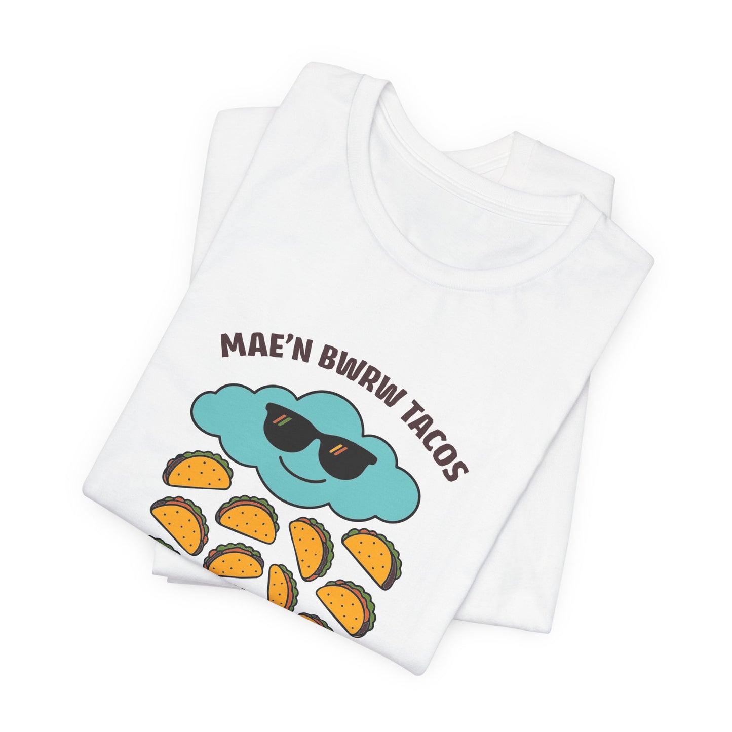 'Bwrw Tacos' Unisex T-Shirt