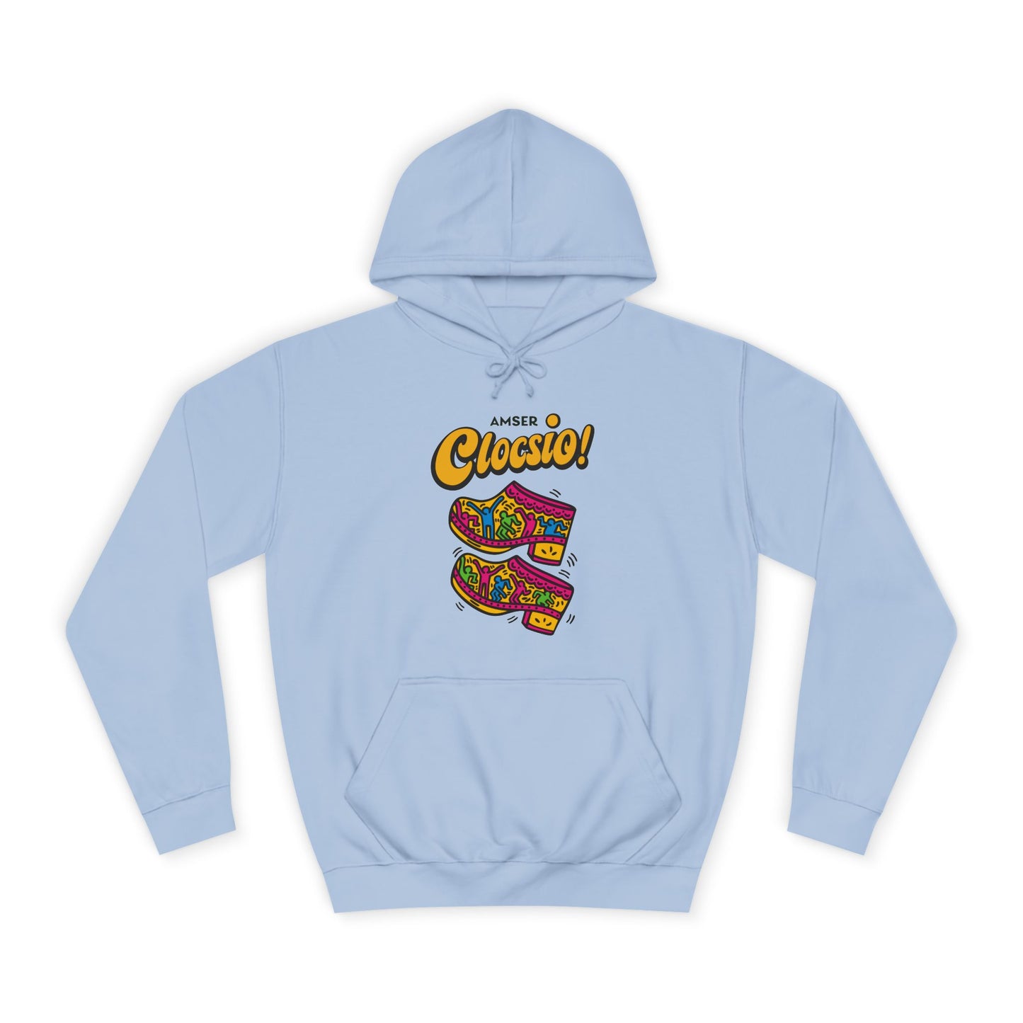 "Amser Clocsio!" Colorful Clogs Graphic Hoodie