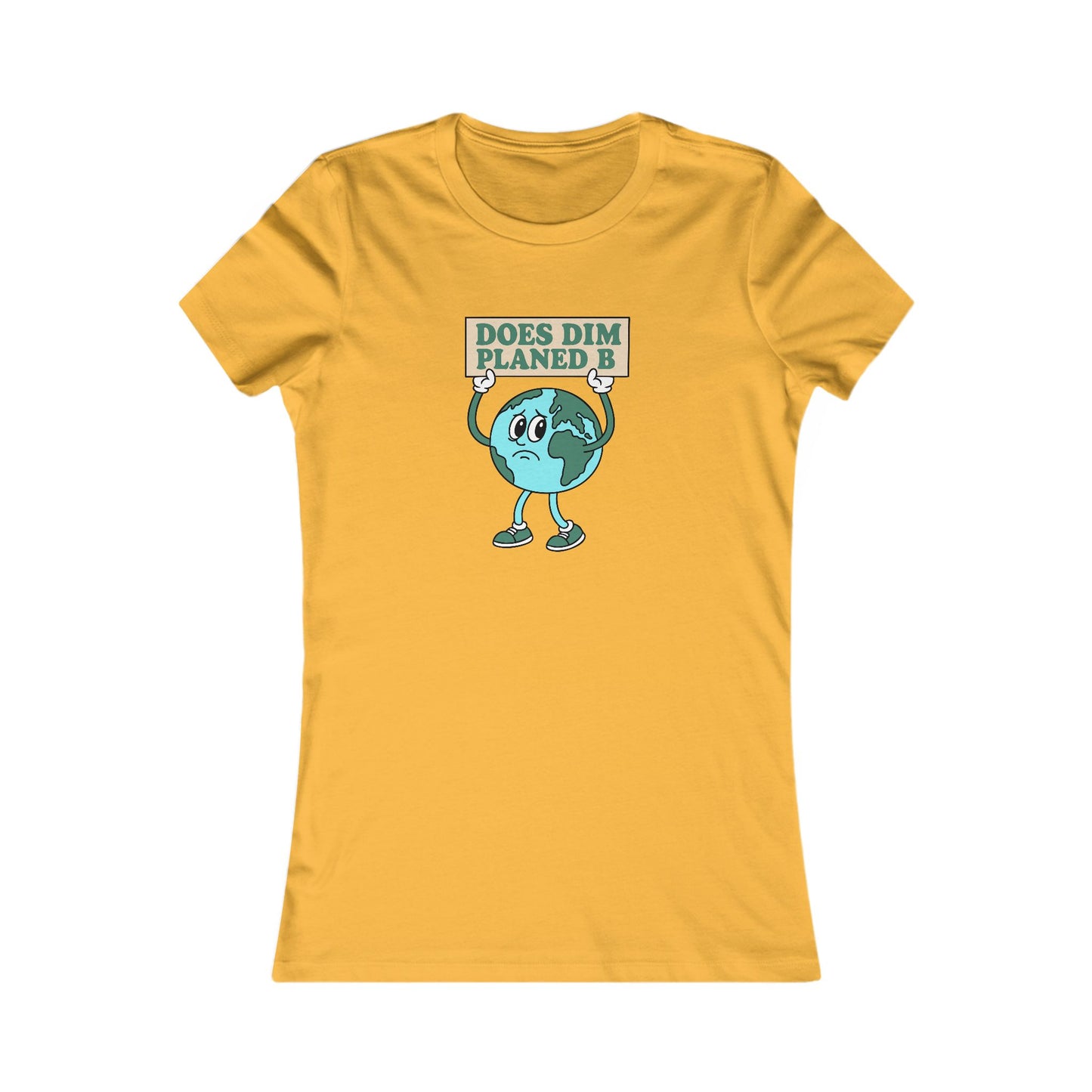 Women's Environmental Tee — 'Does Dim Planed B'