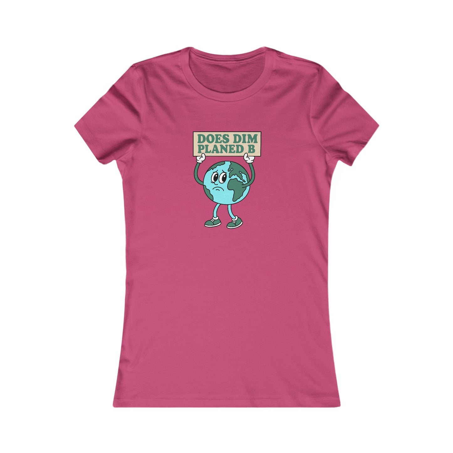 Women's Environmental Tee — 'Does Dim Planed B'