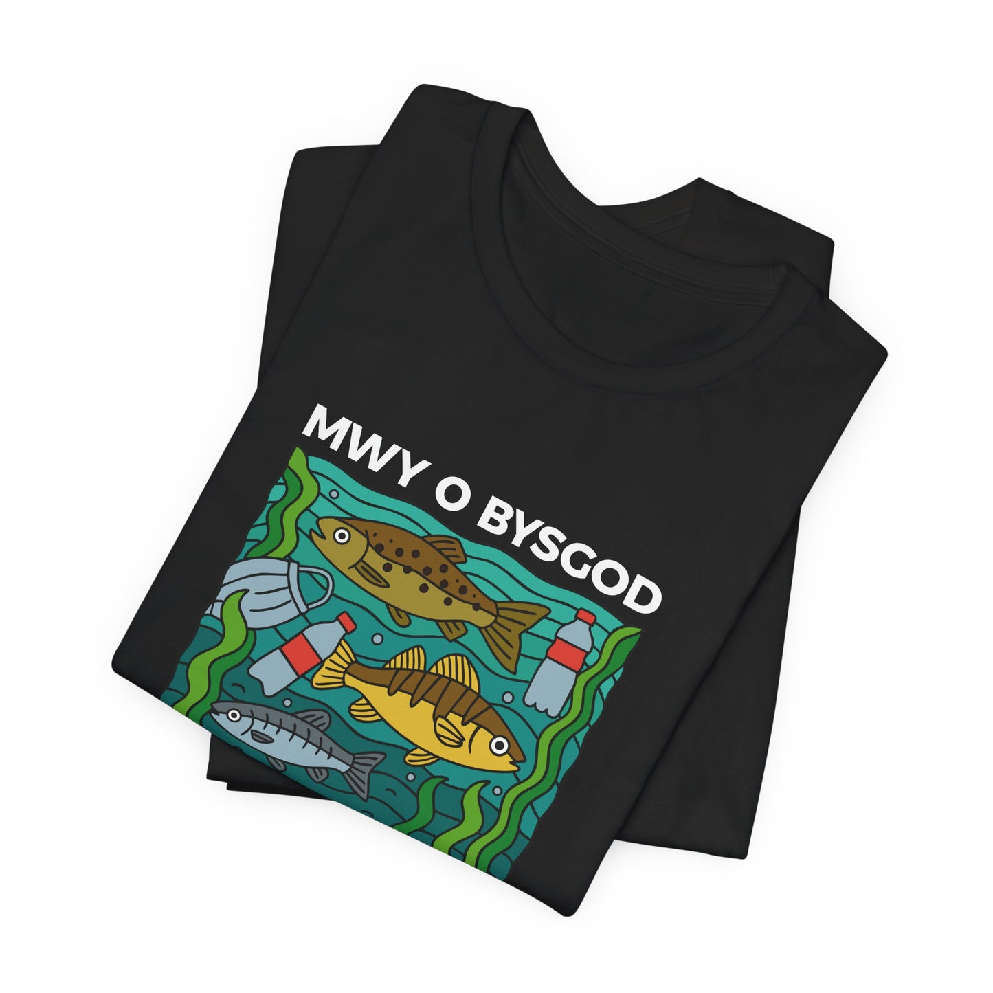 Fishing Conservation Tee (unisex) - Mwy o Bysgod, Llai o Rwtsh