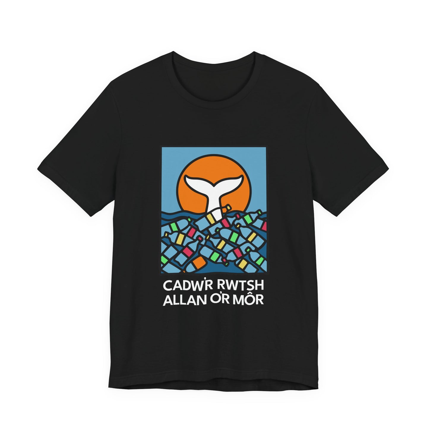 Environmental T‑Shirt — 'Cadw'r Rwtsh Allan o'r Môr'