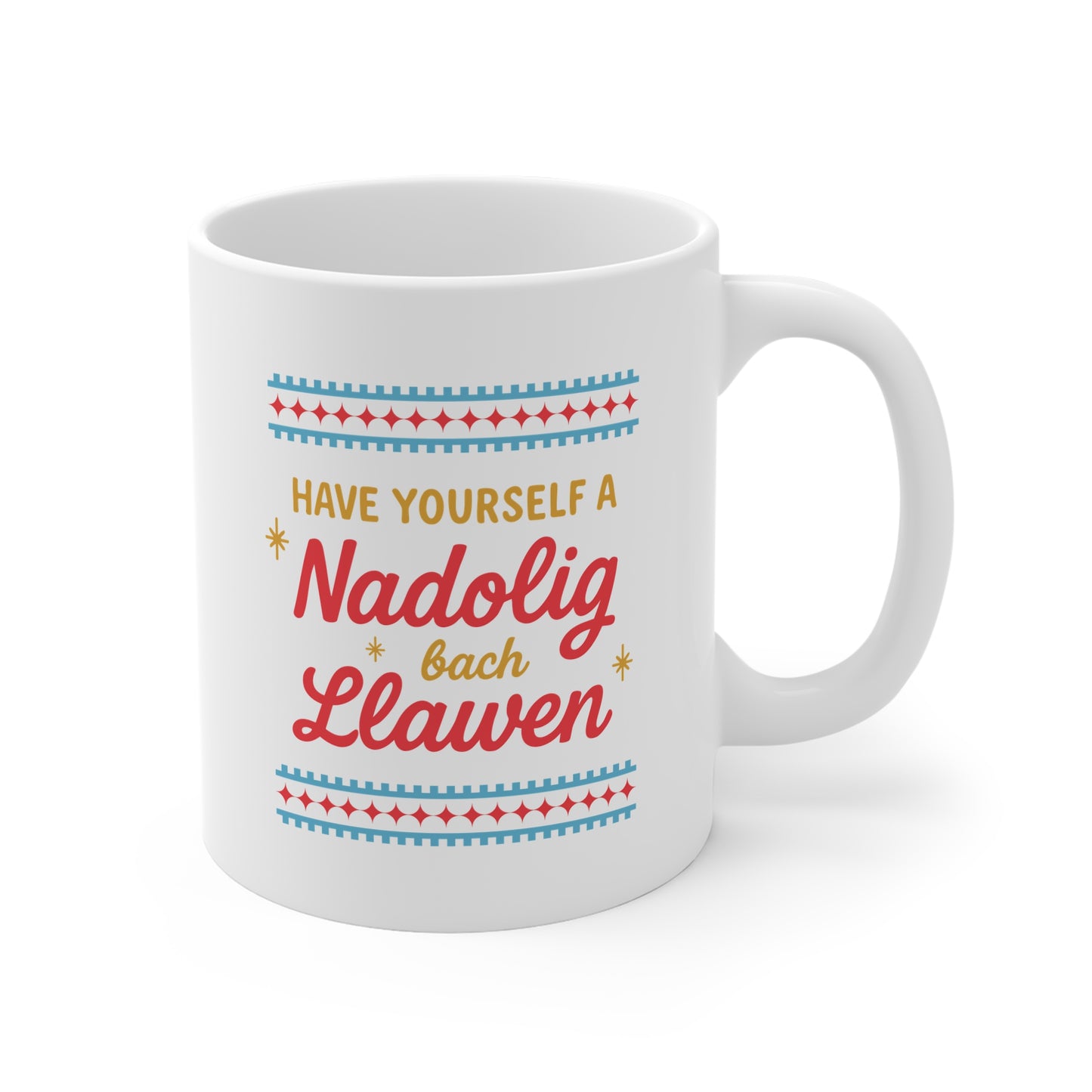 Have Yourself A Nadolig Bach Llawen Mug