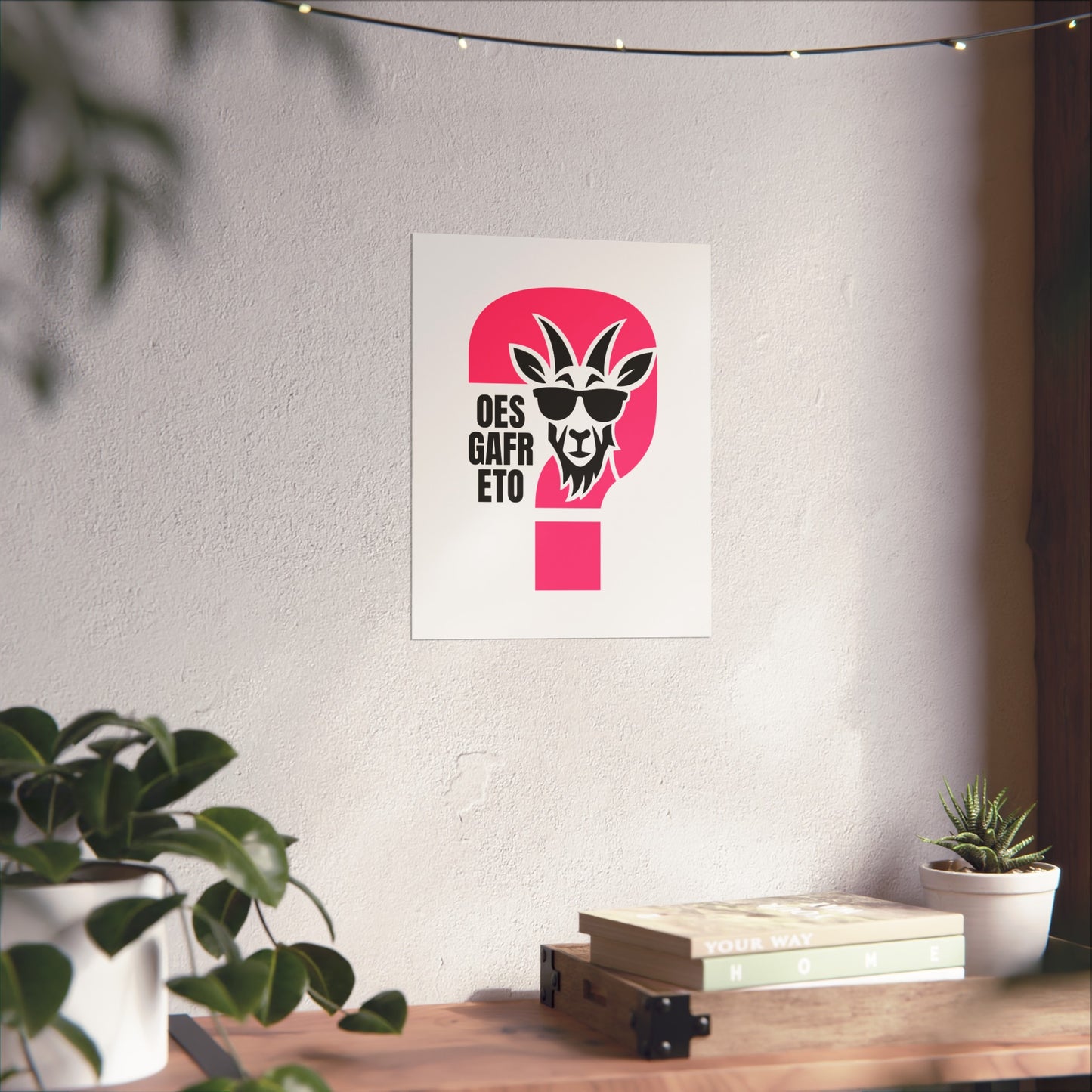 'Oes Gafr Eto' Fine Art Poster