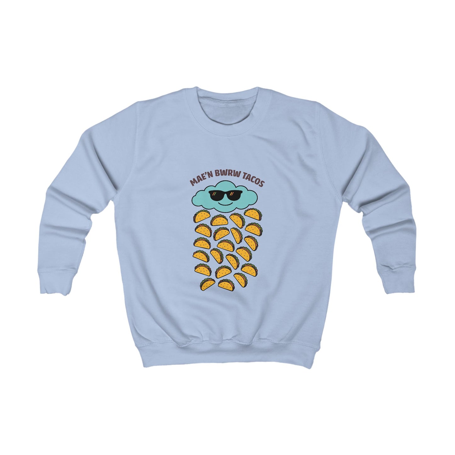 Kids 'Raining Tacos' Welsh Sweatshirt — "Mae'n Bwrw Tacos"