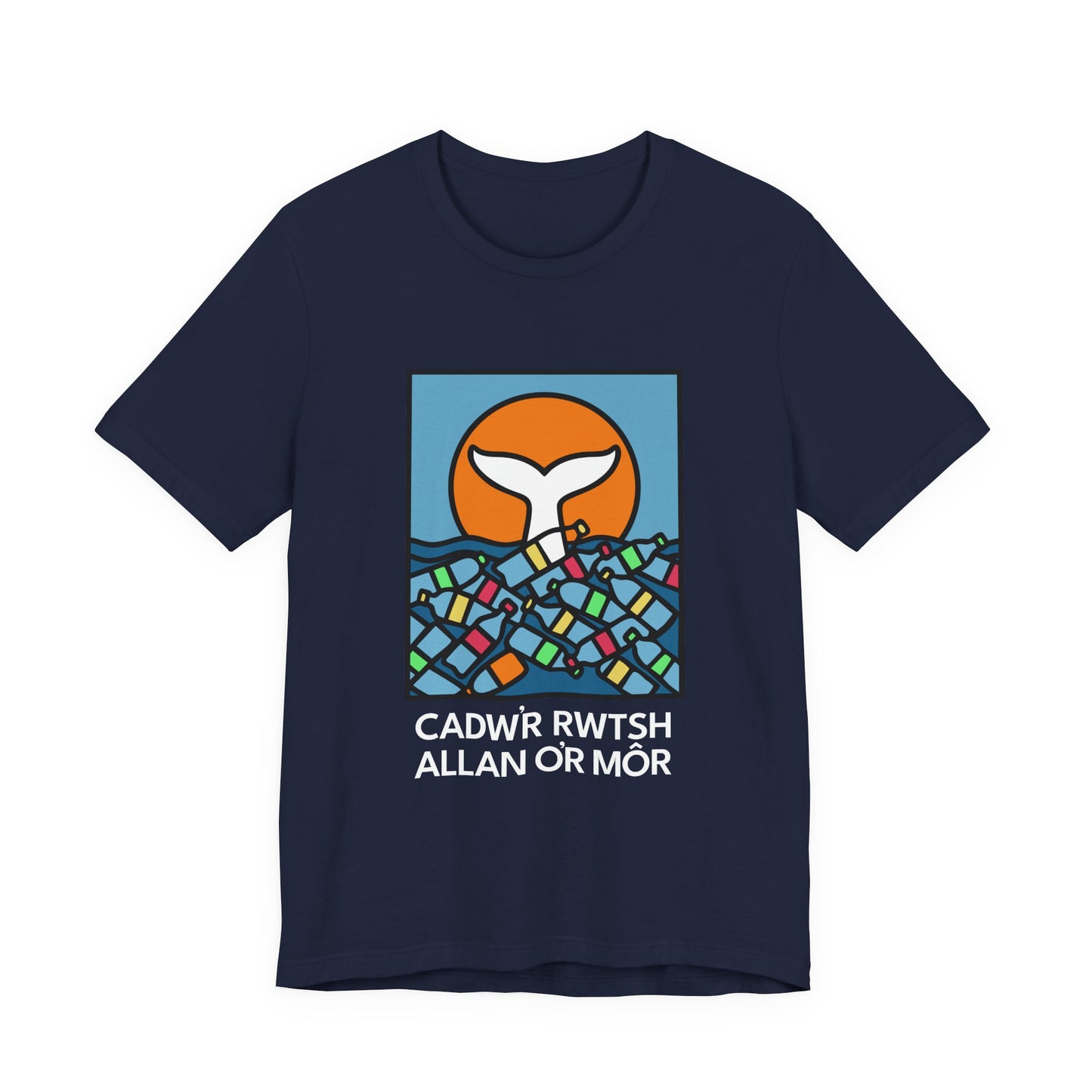 Environmental T‑Shirt — 'Cadw'r Rwtsh Allan o'r Môr'